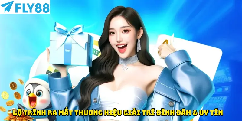 Lộ trình ra mắt thương hiệu giải trí hấp dẫn và uy tín